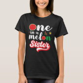 One In A Melon Sister Watermelon Family Matching Tシャツ (正面)