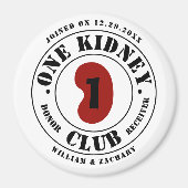 One Kidney Club Donor Receiver Names Date マグネット (正面)