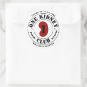 One Kidney Club Donor Receiver Names Date ラウンドシール (バッグ)