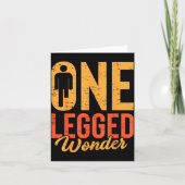 One Legged Wonder Funny Leg Amputee Prosthetic Han カード (正面)