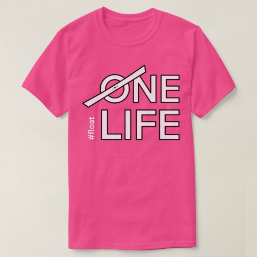 One life onewheel float merch for onewheel riders tシャツ (デザイン正面)
