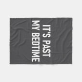 One-liners, Quotes, Humor Designs, Gag _ It's Past フリースブランケット (正面(横))