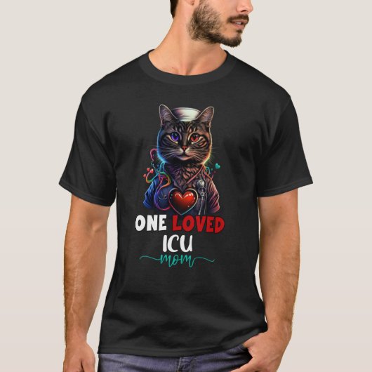 One Loved Intensive Care Unit ICU Mom Cat Cute Mot Tシャツ (正面)