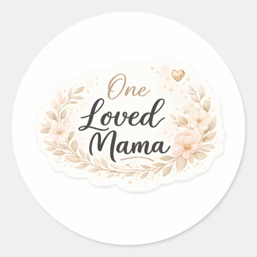 One Loved Mama Soft Floral Mother Quote ラウンドシール (正面)