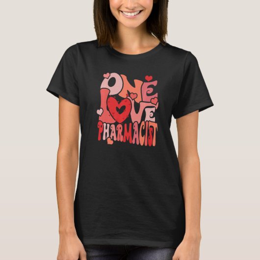 One Loved Pharmacist Heart Love Pharmacy Tech Vale Tシャツ (正面)