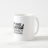 One Loved Pharmacy Technician Pharmacist Medicine コーヒーマグカップ (正面右)
