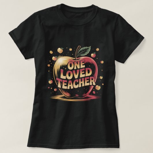 One Loved Teacher Shirt: Cute Apple Teacher Apprec Tシャツ (デザイン正面)