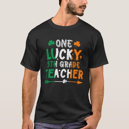 One Lucky 5th Grade Teacher St Patricks Day Irish Tシャツ (正面)
