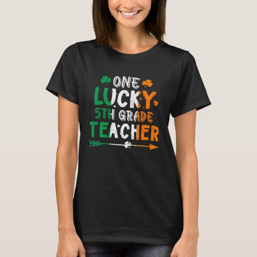 One Lucky 5th Grade Teacher St Patricks Day Irish  Tシャツ (正面)