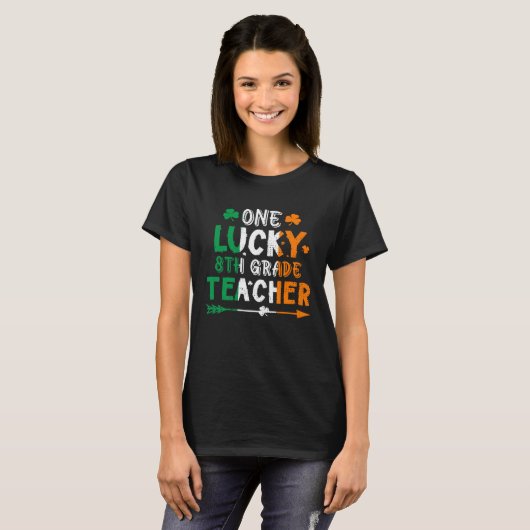 One Lucky 8th Grade Teacher St Patricks Day Irish Tシャツ (正面フル)