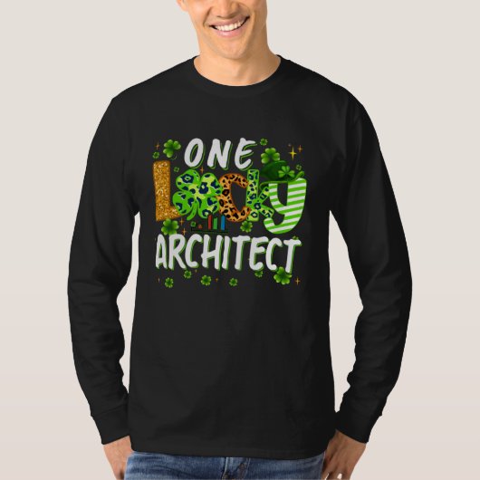 One Lucky Architect Shamrock St Patricks Day Tees Tシャツ (正面)