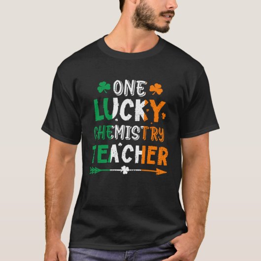 One Lucky Chemistry Teacher St Patricks Day Irish  Tシャツ (正面)