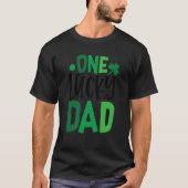 One Lucky Dad C Shamrock Irish Ireland Tシャツ (正面)