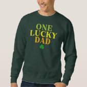 One Lucky Dad | St. Patrick's Day Dad Gift スウェットシャツ (正面)