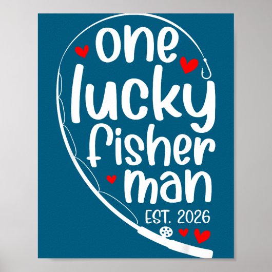 One Lucky Fisher Man 2026 Heart Valentine Matching ポスター (正面)