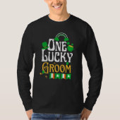 One Lucky Groom St Patricks Day Irish Shamrock Tシャツ (正面)