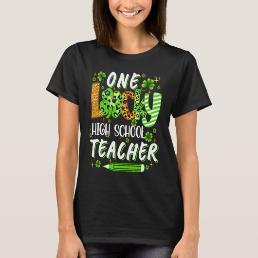 One Lucky High School Teacher Pencil Shamrock St P Tシャツ (正面)