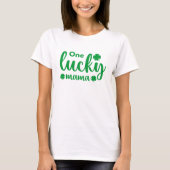 One Lucky Mama Funny St Patrick Day Tシャツ (正面)