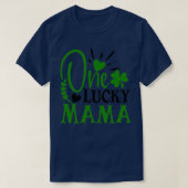 One Lucky Mama St Patricks Day  Tシャツ (デザイン正面)