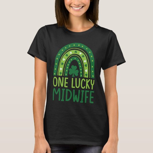 One Lucky Midwife Rainbow Shamrock St Patrick's Da Tシャツ (正面)