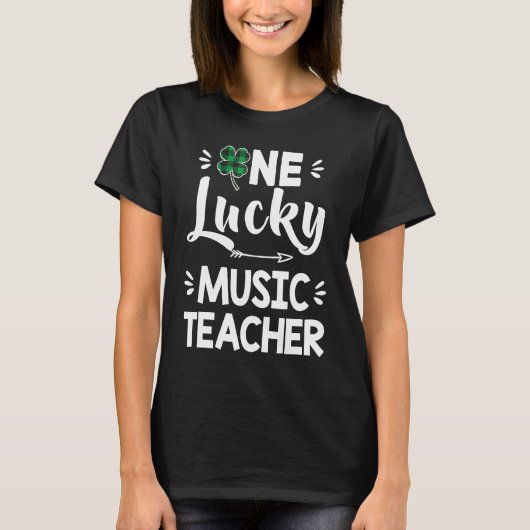 One Lucky Music Teacher St Patricks Day Shamrock S Tシャツ (正面)