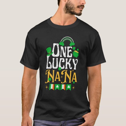 One Lucky Nana St Patricks Day Irish Shamrock Matc Tシャツ (正面)