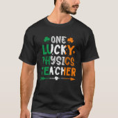 One Lucky Physics Teacher St Patricks Day Irish Fl Tシャツ (正面)