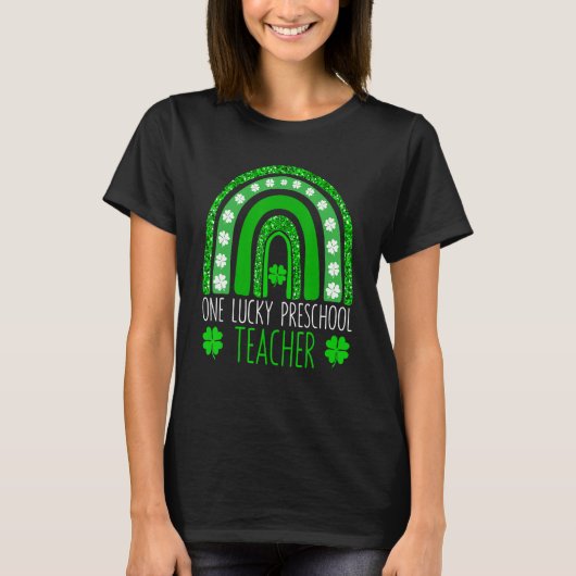 One Lucky Preschool Teacher St Patricks Day Funny  Tシャツ (正面)