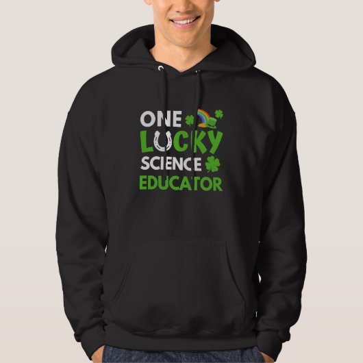 One Lucky Science Educator  St Patricks Day Scienc パーカ (正面)