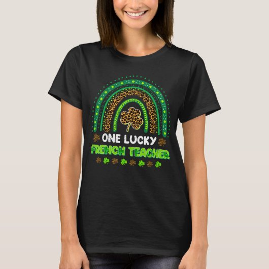 One Lucky Shamrock French Teacher St Patricks Day Tシャツ (正面)