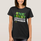 One Lucky Substitute Teacher Irish C St Patrick's Tシャツ (正面)