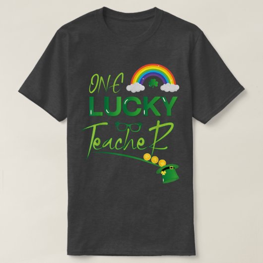 One Lucky Teacher St  Tシャツ (デザイン正面)