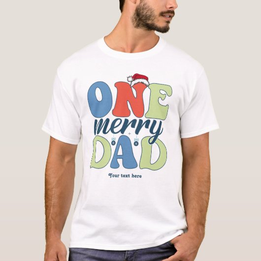 One Merry Dad Funny Christmas Holiday Tシャツ (正面)
