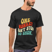 One Monkey Dont Stop No Show  Tシャツ (正面)