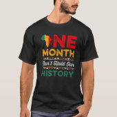 One Month Can't Hold Our History African Black His Tシャツ (正面)