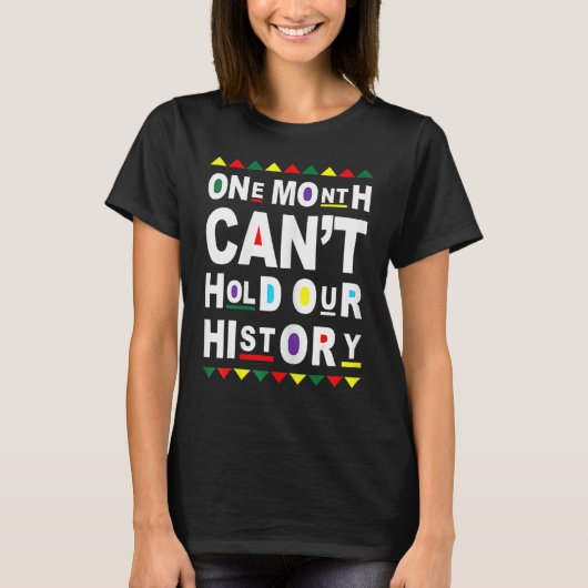 One Month Can't Hold Our History African Black His Tシャツ (正面)