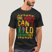 One Month Can't Hold Our History African Black His Tシャツ (正面)
