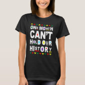 One Month Can't Hold Our History African Black His Tシャツ (正面)