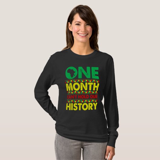 One Month Can't Hold Our History African Black His Tシャツ (正面フル)