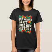 One Month Can't Hold Our History African Teacher B Tシャツ (正面)