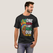 One Month Can't Hold Our History Black History Mon Tシャツ (正面フル)