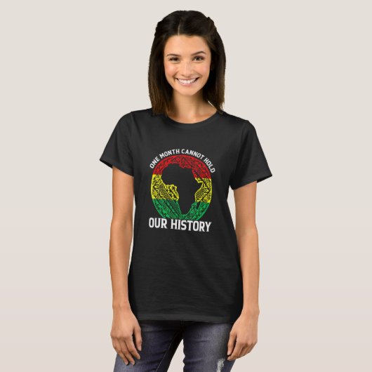 One Month Cant Hold Our History Pan African Black  Tシャツ (正面フル)