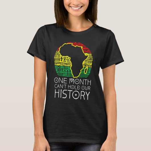 One Month Cant Hold Our History Pan African Black  Tシャツ (正面)