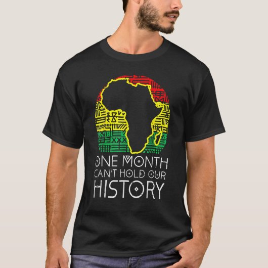 One Month Cant Hold Our History Pan African Black  Tシャツ (正面)