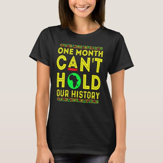 One Month Can't Hold Our History Pride Black Histo Tシャツ (正面)