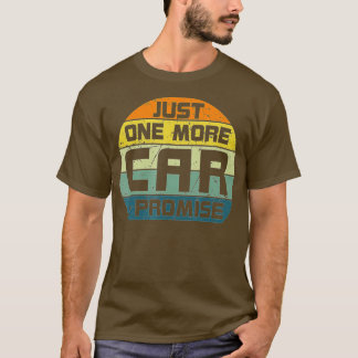 One More Car I Promise Car Enthusiast Retro Car Gu Tシャツ