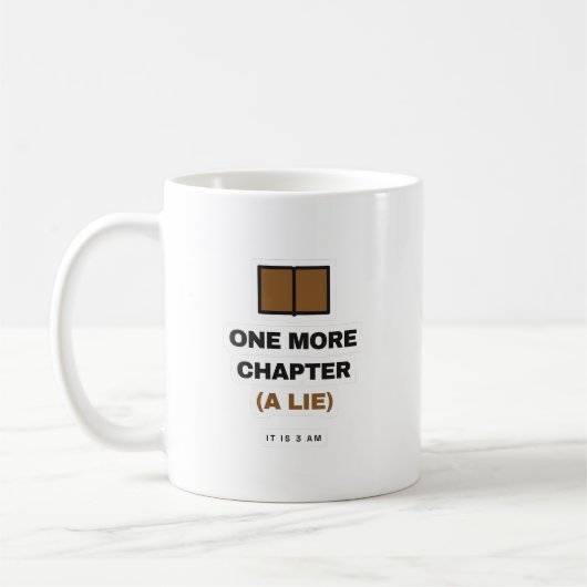 One More Chapter A Lie Funny Book Lover Mug コーヒーマグカップ (左)