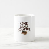 One More Chapter - Book Lover Reading Tee コーヒーマグカップ (中央)