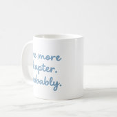 One More Chapter Funny Book Lover Reading Mug コーヒーマグカップ (正面左)