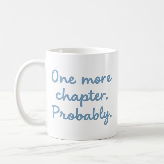One More Chapter Funny Book Lover Reading Mug コーヒーマグカップ (左)